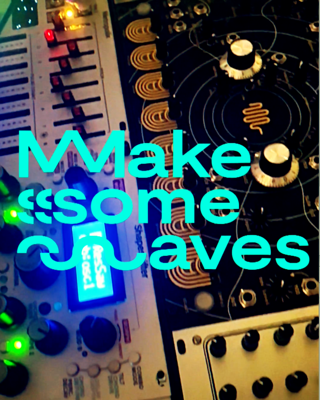 (expanding reality) Modular Synthesis & Ableton Live Composition "Make Some Waves" Semester no2