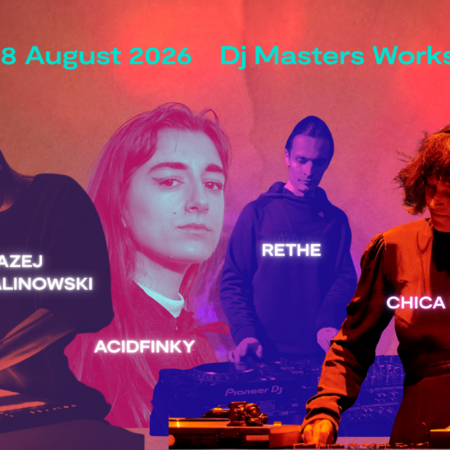 DJ MASTERS WORKSHOP / 25-28 August 2026
