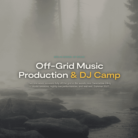 Off-Grid DJ's Retreat 16-22 August 2027
